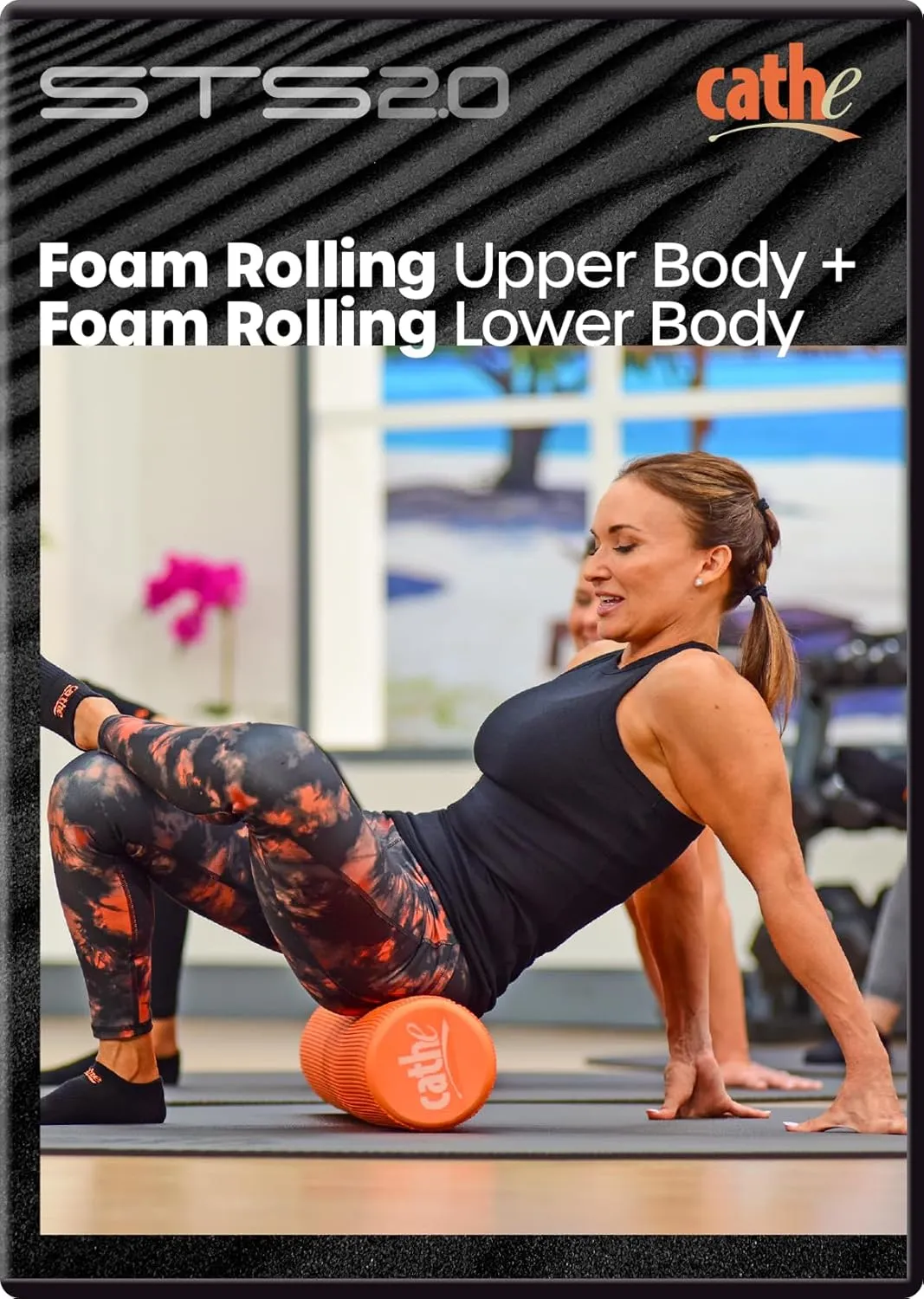Cathe STS 2.0 Foam Rolling Upper   Lower Body Recovery Workout DVD For Women & Men - Use As a Self-Myofascial Release Techniques To Improve Mobility, Reduce Muscle Soreness, and Enhance Athletic Performance.